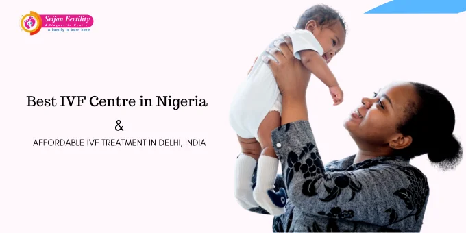 Best IVF Centre in Nigeria